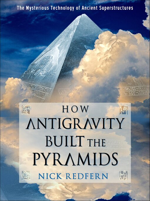 Title details for How Antigravity Built the Pyramids by Nick Redfern - Available